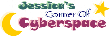 Jessica's Corner of Cyberspace